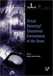Virtual University - Educational Environments of the Future